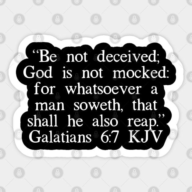 Galatians 6:7 KJV Sticker by IBMClothing